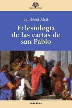 ECLESIOLOG�A DE LAS CARTAS DE SAN PABLO
