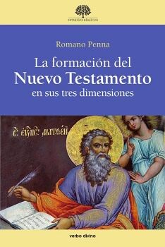 LA FORMACI�N DEL NUEVO TESTAMENTO EN SUS TRES DIMENSIONES