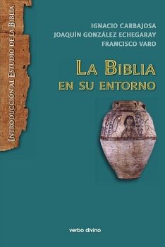 LA BIBLIA EN SU ENTORNO