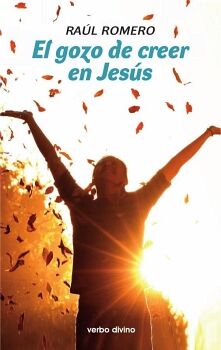 EL GOZO DE CREER EN JES�S