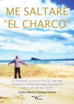 ME SALTAR� EL CHARCO