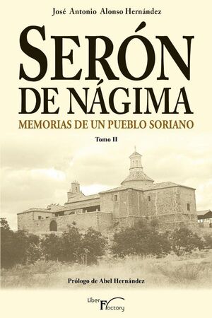 SER�N DE N�GIMA. MEMORIAS DE UN PUEBLO SORIANO. TOMO II