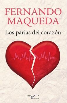 LOS PARIAS DEL CORAZ�N