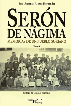 SER�N DE N�GIMA. MEMORIAS DE UN PUEBLO SORIANO. TOMO V
