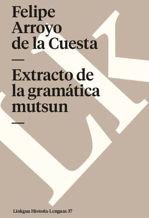 EXTRACTO DE LA GRAMTICA MUTSUN