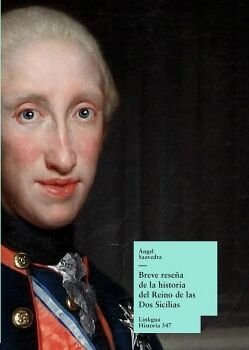 BREVE RESE�A DE LA HISTORIA DEL REINO DE LAS DOS SICILIAS