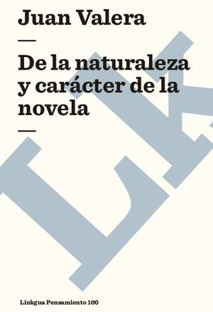 DE LA NATURALEZA Y CARCTER DE LA NOVELA