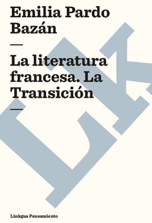 LA LITERATURA FRANCESA. LA TRANSICIN