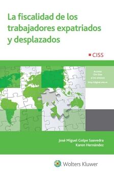 LA FISCALIDAD DE LOS TRABAJADORES EXPATRIADOS Y DESPLAZADOS