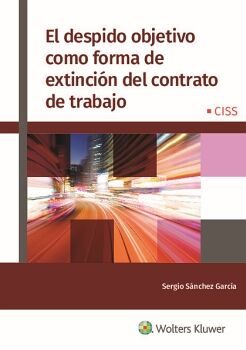 EL DESPIDO OBJETIVO COMO FORMA DE EXTINCI�N DEL CONTRATO DE TRABAJO