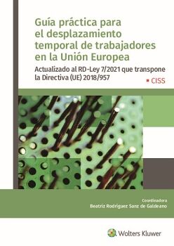GU�A PR�CTICA PARA EL DESPLAZAMIENTO TEMPORAL DE TRABAJADORES EN LA UNI�N EUROPEA