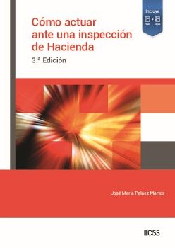 C�MO ACTUAR ANTE UNA INSPECCI�N DE HACIENDA (3.� EDICI�N)