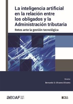 LA INTELIGENCIA ARTIFICIAL EN LA RELACIN ENTRE LOS OBLIGADOS Y LA ADMINISTRACIN TRIBUTARIA