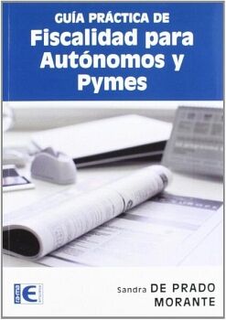 GU�A PR�CTICA DE FISCALIDAD PARA AUT�NOMOS Y PYMES