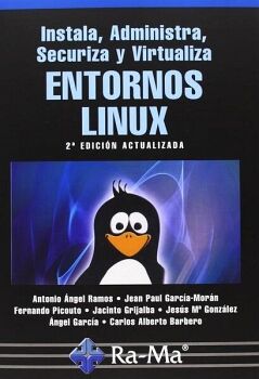 INSTALA, ADMINISTRA, SECURIZA Y VIRTUALIZA ENTORNOS LINUX