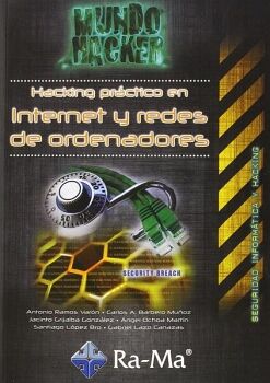 HACKING PR�CTICO EN INTERNET Y REDES DE ORDENADORES