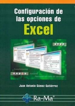 CONFIGURACI�N DE LAS OPCIONES DE EXCEL
