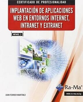 IMPLANTACI�N DE APLICACIONES WEB EN ENTORNOS INTERNET, INTRANET Y EXTRANET