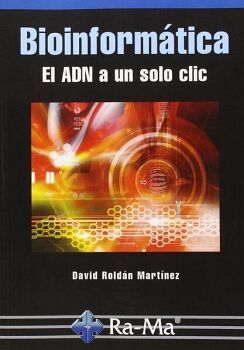 BIOINFORM�TICA EL ADN A UN SOLO CLIC