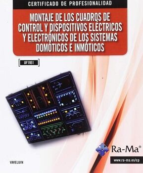 MONTAJE DE CUADROS DE CONTROL Y DISPOSITIVOS EL�CTRICOS Y ELECTR�NICOS DE SISTEMAS DOM�TICO