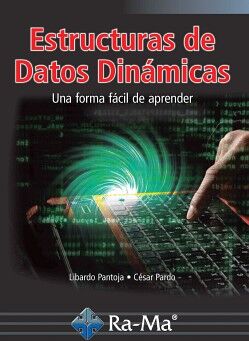 ESTRUCTURAS DE DATOS DINMICOS -UNA FORMA FCIL DE APRENDER-