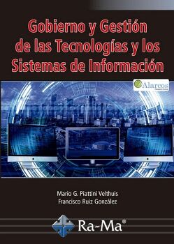 GOBIERNO Y GESTI�N DE LAS TECNOLOG�AS Y LOS SISTEMAS DE INFORMACI�N