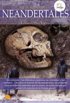 BREVE HISTORIA DE LOS NEANDERTALES