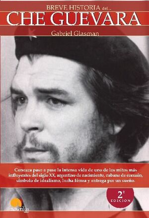 BREVE HISTORIA DEL CHE GUEVARA