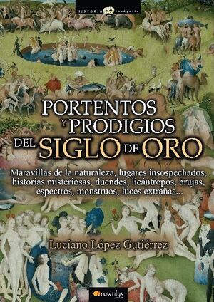 PORTENTOS Y PRODIGIOS DEL SIGLO DE ORO