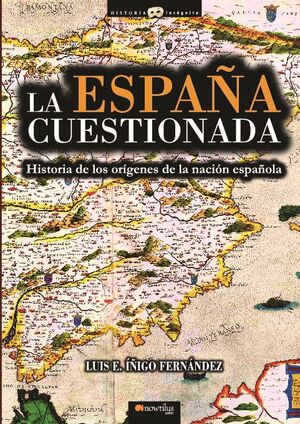 LA ESPA�A CUESTIONADA