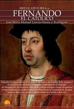 BREVE HISTORIA DE FERNANDO EL CATLICO