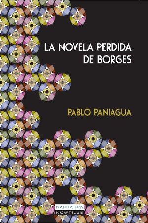 LA NOVELA PERDIDA DE BORGES