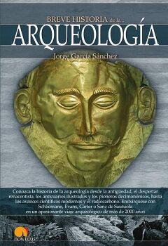BREVE HISTORIA DE LA ARQUEOLOGA