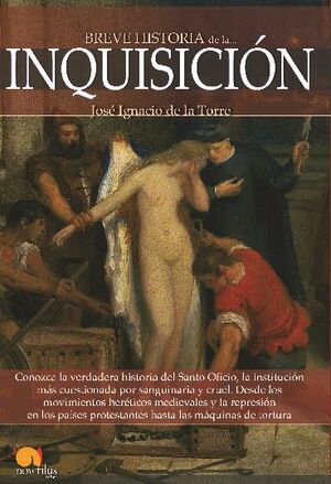 BREVE HISTORIA DE LA INQUISICI�N