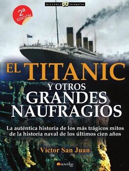 EL TITANIC Y OTROS GRANDES NAUFRAGIOS