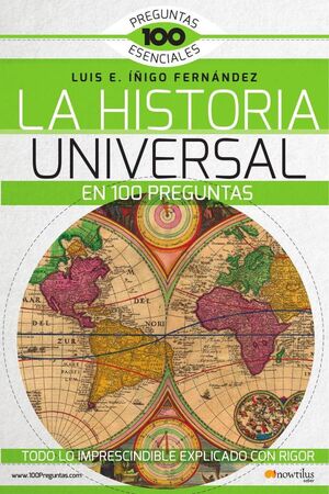 LA HISTORIA UNIVERSAL EN 100 PREGUNTAS