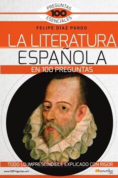 LA LITERATURA ESPA�OLA EN 100 PREGUNTAS