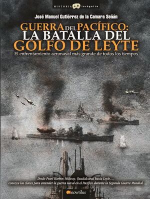 GUERRA DEL PACFICO: LA BATALLA DEL GOLFO DE LEYTE