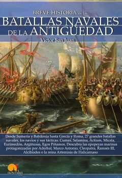 BREVE HISTORIA DE LAS BATALLAS NAVALES DE LA ANTIGEDAD