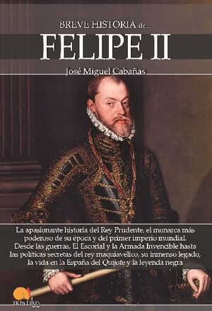 BREVE HISTORIA DE FELIPE II