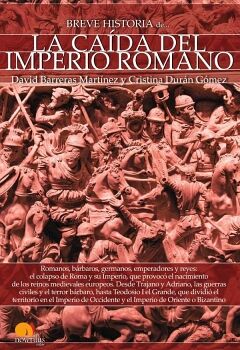 BREVE HISTORIA DE LA CADA DEL IMPERIO ROMANO