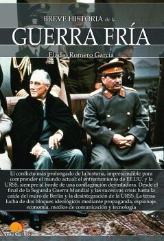 BREVE HISTORIA DE LA GUERRA FR�A