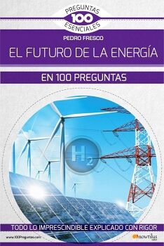 EL FUTURO DE LA ENERG�A EN 100 PREGUNTAS