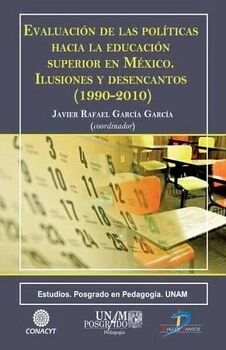 EVALUACIN DE LAS POLTICAS HACIA LA EDUCACIN SUPERIOR EN MXICO