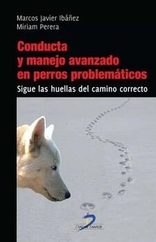 CONDUCTA Y MANEJO AVANZADO EN PERROS PROBLEM�TICOS