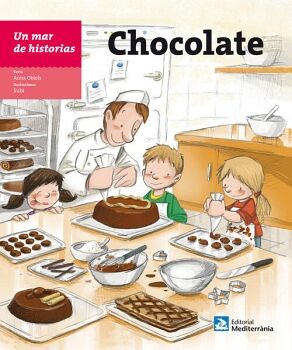 CHOCOLATE. UN MAR DE HISTORIAS