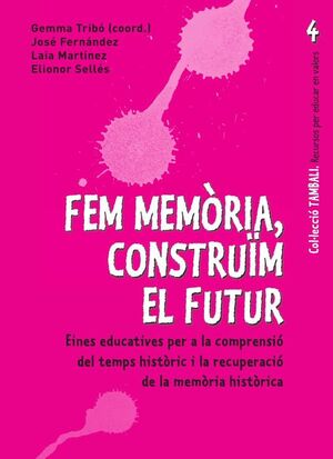 FEM MEM�RIA, CONSTRUIM EL FUTUR