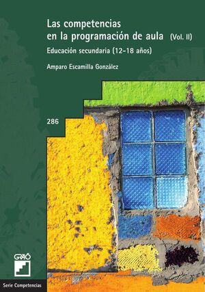 LAS COMPETENCIAS EN LA PROGRAMACI�N DE AULA. (VOL. II)