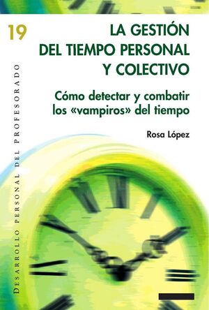 LA GESTIN DEL TIEMPO PERSONAL Y COLECTIVO