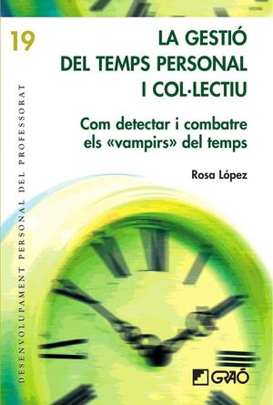 LA GESTI DEL TEMPS PERSONAL I COLLECTIU